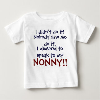Je demande à parler à mon NONNY ! T-shirt pour nou