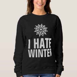 JE DÉTESTE LES T-SHIRTS ET LES SWEATSHIRTS D'HIVER