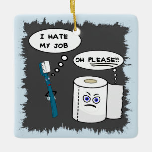 Je déteste mon ornement en céramique du travail