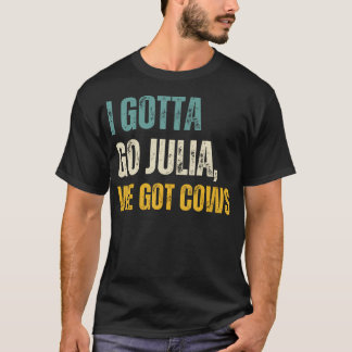 Je Dois Aller Julia, On A Des Vaches T-Shirt vinta