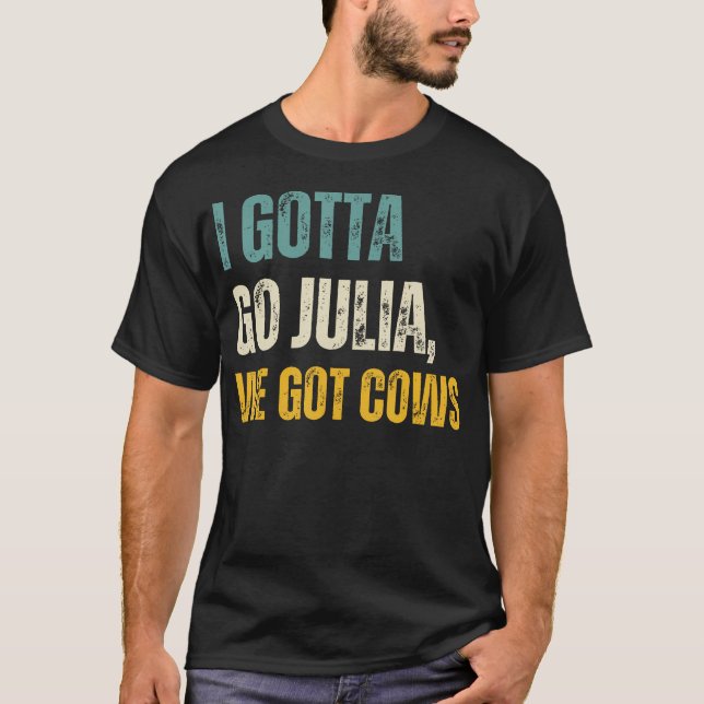 Je Dois Aller Julia, On A Des Vaches T-Shirt vinta (Devant)