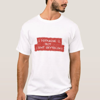 "Je dopamine vous" T-shirt