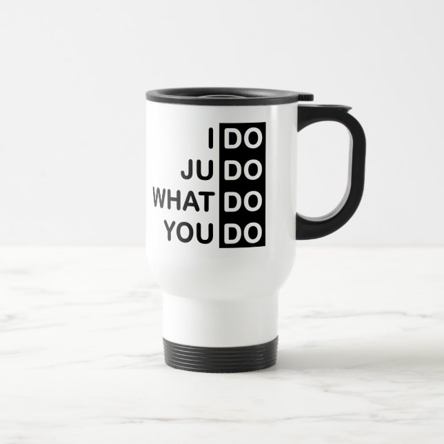Je fais le judo… Tasse de voyage (Droite)