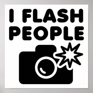 Je flash les gens Affiche drôle