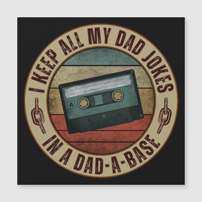 Je garde toutes mes blagues de papa dans une base  (Devant)