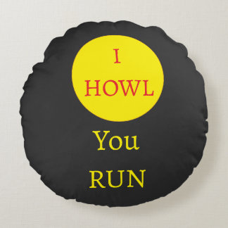 Je Howl, Vous Dirivez Werewolf Moon Coussin rond