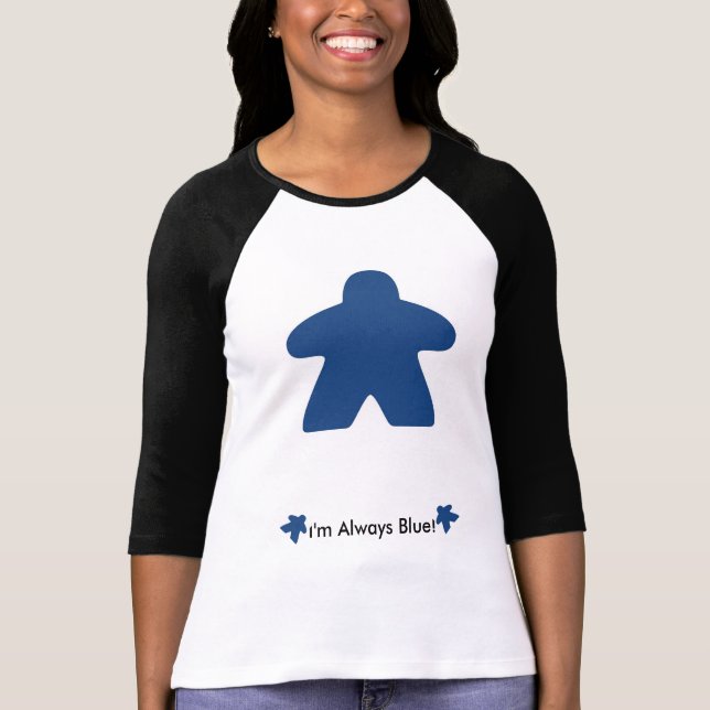 Je joue toujours au t-shirt bleu Meeple (Devant)