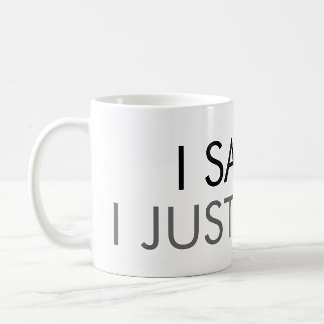 Je l'ai vu, je ne peux simplement pas répondre Mug (Gauche)