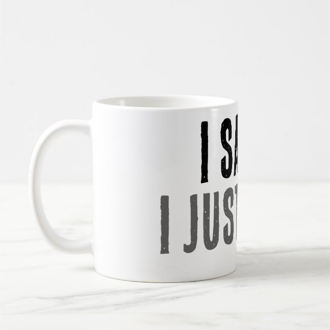 Je l'ai vu, je ne peux simplement pas répondre Mug (Gauche)