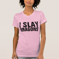 JE LAISSE DES DRAGONS Dames Drôle T-Shirts