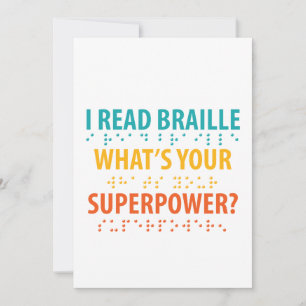 Je lis le braille Quelle est votre superpuissance