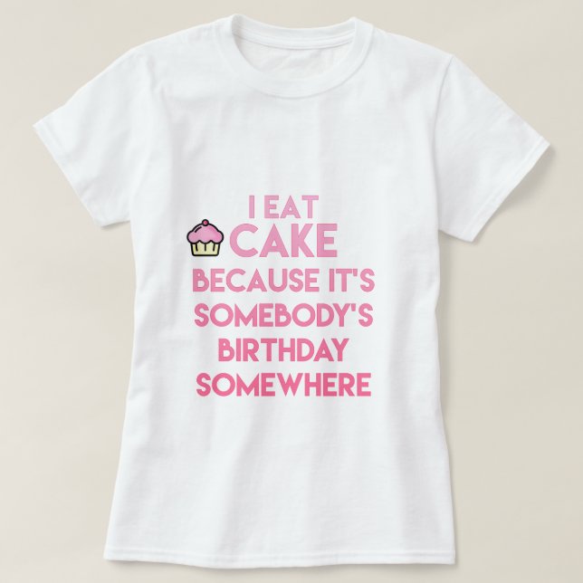 Je mange du gâteau ! T-shirt citation drôle (Design devant)