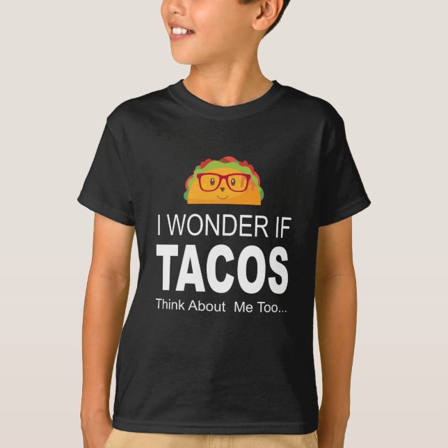 Je me demande si les tacos pensent au T-shirt (Devant)