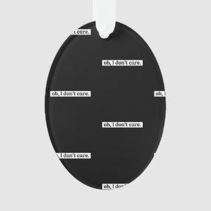 Je me fiche du message sarcastique