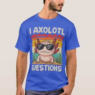 Je me pose des questions sur l'Axolotl T-shirt Cad