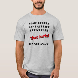 Je m'en fiche Ce n'est pas un acte drôle T-shirt