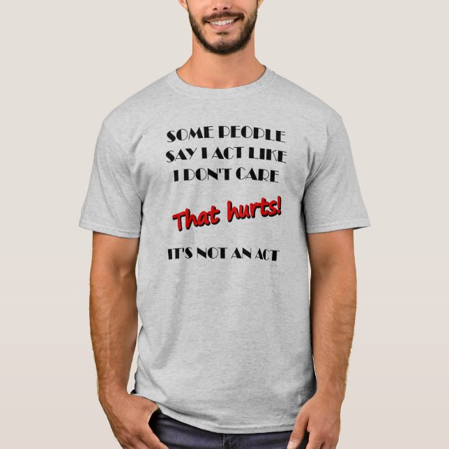 Je m'en fiche Ce n'est pas un acte drôle T-shirt (Devant)
