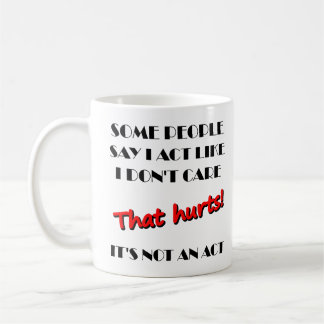 Je m'en fiche Ce n'est pas un acte Mug drôle