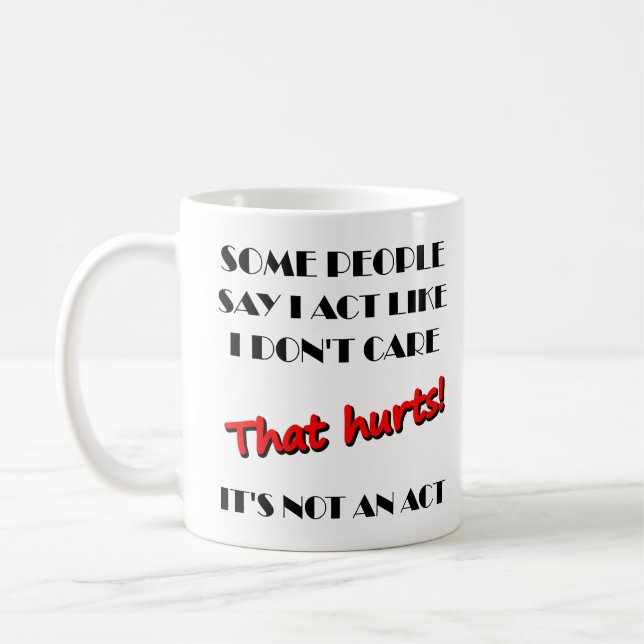 Je m'en fiche Ce n'est pas un acte Mug drôle (Gauche)