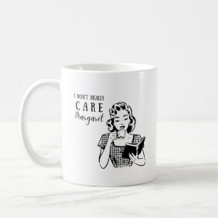 Je m'en fiche vraiment mug citation margaret JD Va