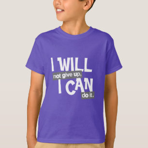 Je n'abandonnerai pas le slogan positif t-shirt en