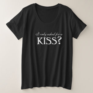 Je n'ai demandé qu'un KISS ? T-shirt de maternité