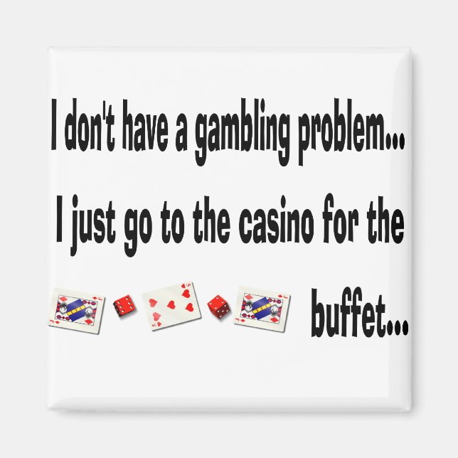 Je n'ai pas de problème de jeu de casino Magnet (Devant)