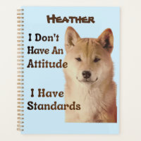 Je n'ai pas une attitude j'ai des normes Shiba
