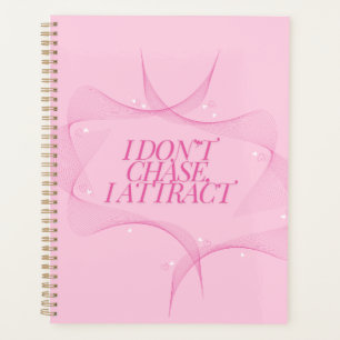 Je n'attrape pas, j'attire Citation, Rose
