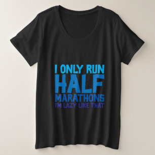 Je ne cours que des demi-marathons Je suis blonde