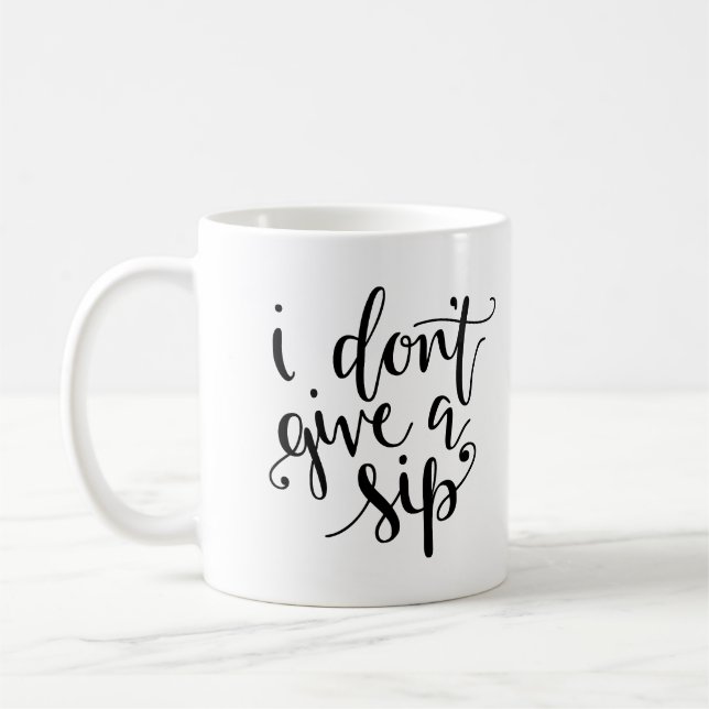Je ne donne pas une tasse de Sip (Gauche)