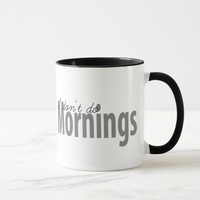 Je ne fais pas la tasse de matins (Droite)