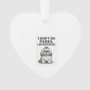 Je ne fais pas les parcs - je fais les domaines  D
