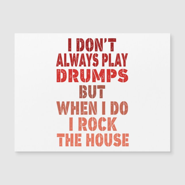 Je ne joue pas toujours à la batterie drumm rétro  (Devant)