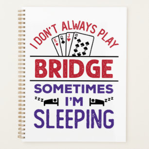 Je ne joue pas toujours au pont Parfois je dors
