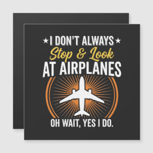 Je ne m'arrête pas toujours pour regarder les avio