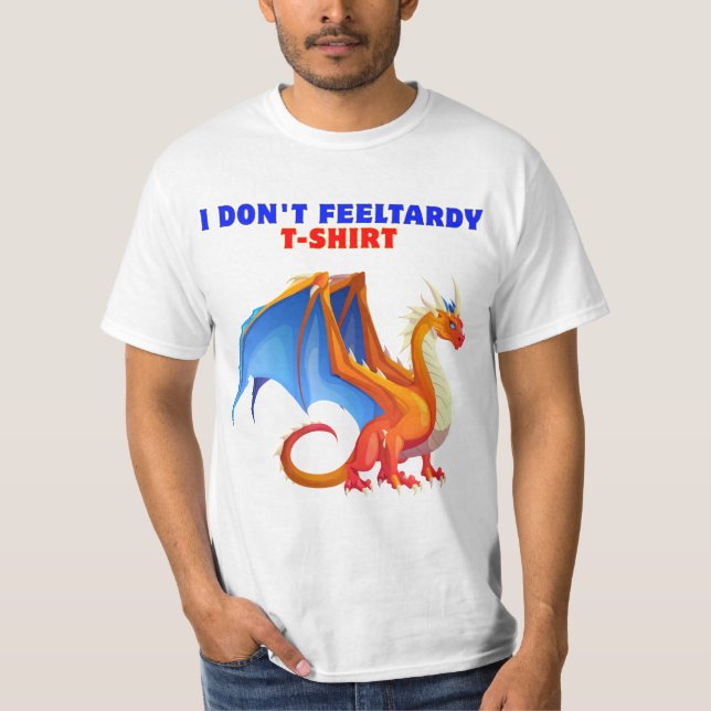 Je ne me sens pas Tardy T-shirt (Devant)