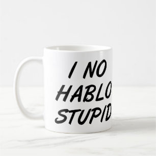 Je ne parle pas idiot Tasse drôle ou Tasse de voya