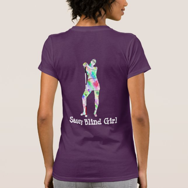 Je ne peux pas vous voir Sassy Blind girl T-Shirt (Dos)