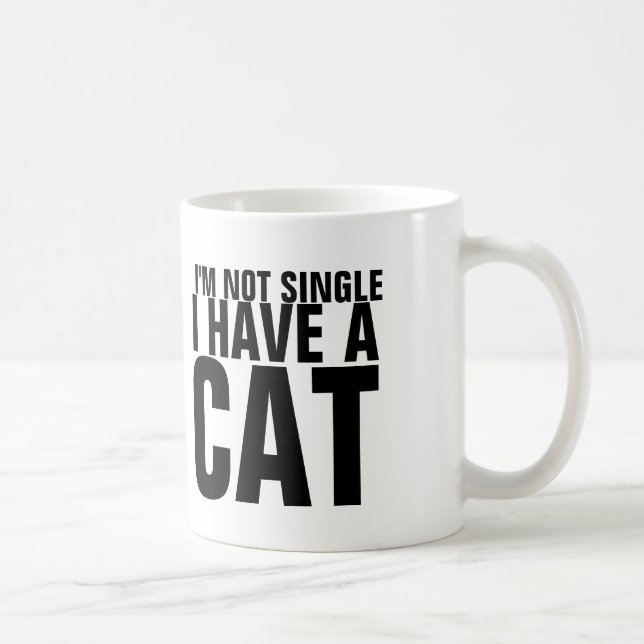 Je ne suis pas célibataire j'ai un chat - tasse de (Droite)