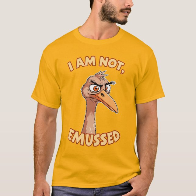 Je Ne Suis Pas Emusé Emu Pun T-Shirt (Devant)