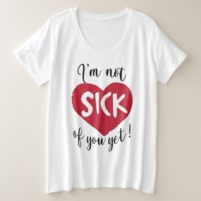 Je ne suis pas encore fatigué de toi, Valentine (Design devant)