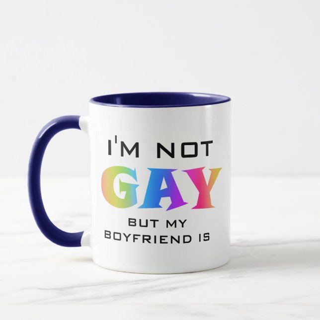 Je ne suis pas Gay Mon copain est drôle Mug (Gauche)