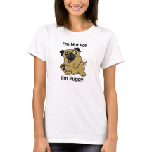 Je ne suis pas gros. Je suis Puggy ! T-shirt