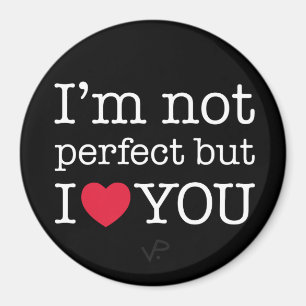 Je ne suis pas parfait mais je t'aime aimant