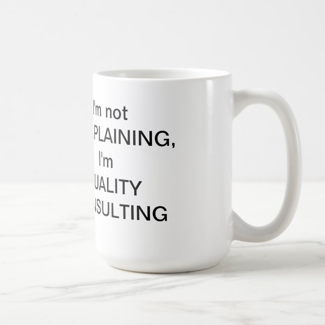 Je ne suis pas tasse PLAIGNANTE (Droite)