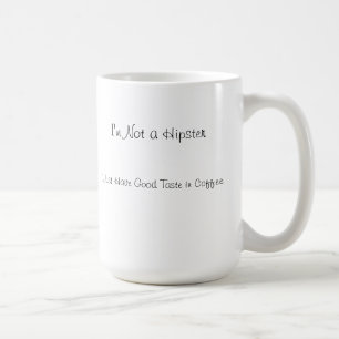 Je ne suis pas un hippie-- Tasse de café