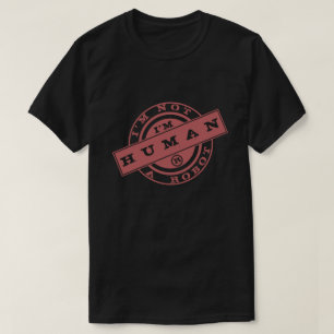 Je ne suis pas un robot Je suis un T-shirt humain