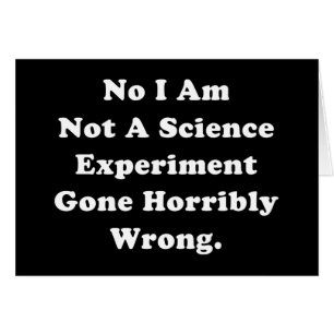 Je Ne Suis Pas Une Expérience Scientifique Qui S'E