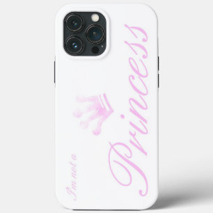 Je ne suis pas une princesse - coque iphone fille 
